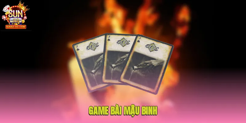 game bai mau binh 1