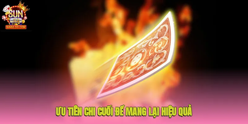 Game Bài Mậu Binh - Đấu Trí Kịch Tính Rinh Thưởng Cao 4 Ưu tiên chi cuối để mang lại hiệu quả